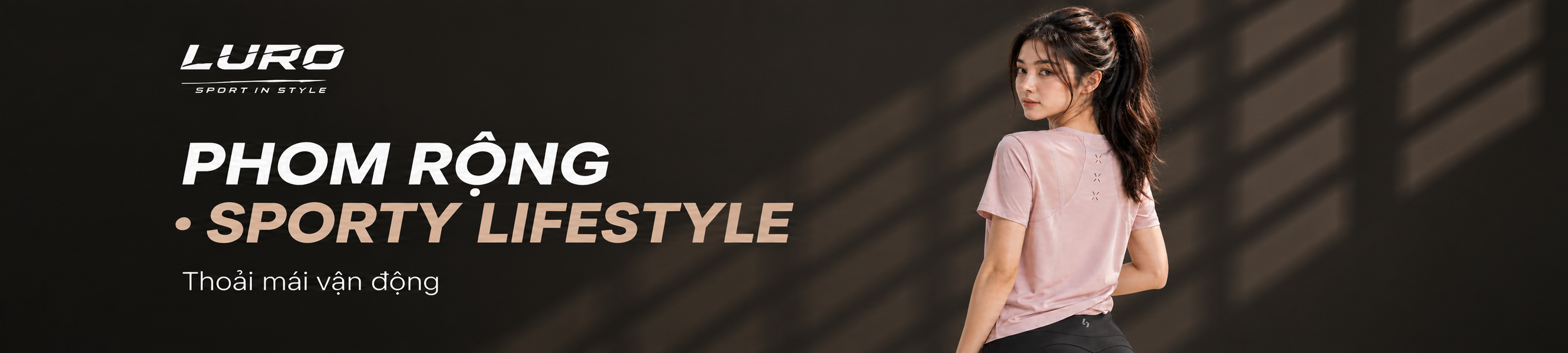 Phom rộng · Sporty Lifestyle LURO